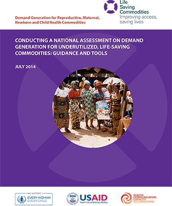 Conducting a national assessment on demand generation for under-utilized life-saving commodities: Guidance and Tools