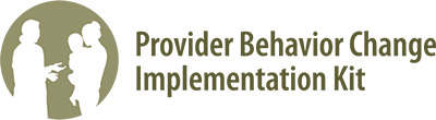 Provider Behavior Change Implementation Kit